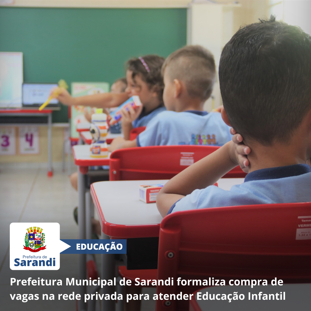 Prefeitura Municipal de Sarandi formaliza compra de vagas na rede privada para atender Educação Infantil